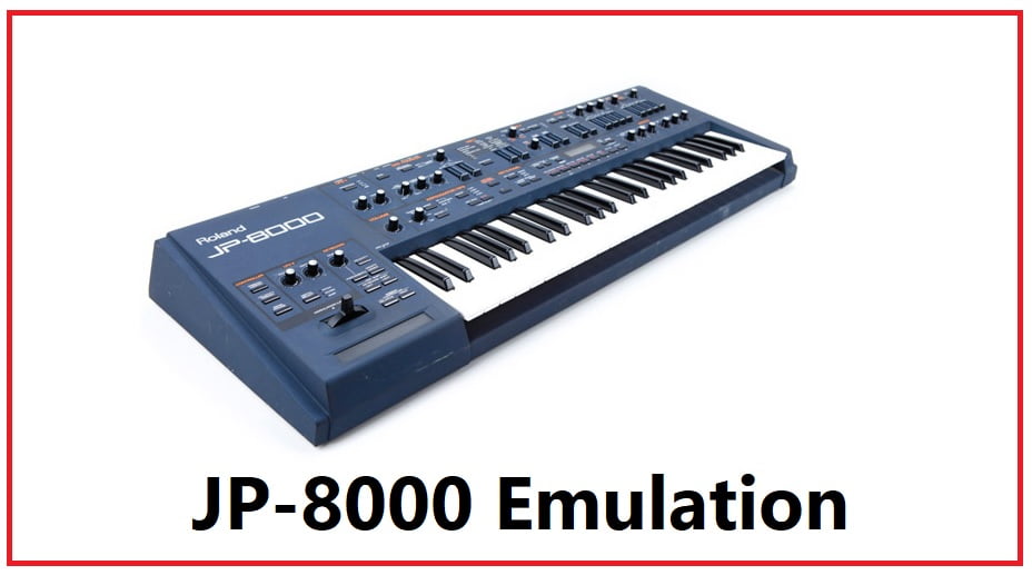 JP-8000 Emulation